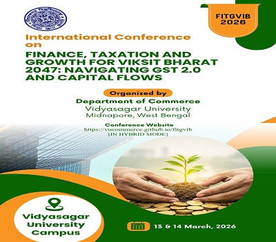 INTERNATIONAL CONFERENCE ON FINANCE, TAXATION AND GROWTH FOR VIKSIT BHARAT 2047: NAVIGATING GST 2.0 AND CAPITAL FLOWS